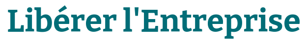 Libérer l'Entreprise